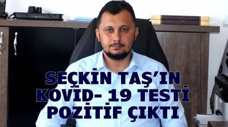 Sekin Tan Kovid- 19 testi pozitif kt
