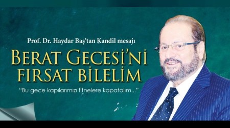 Prof. Dr. Haydar Ba'tan Berat Kandili mesaj