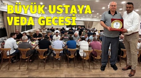 Byk ustaya veda gecesi