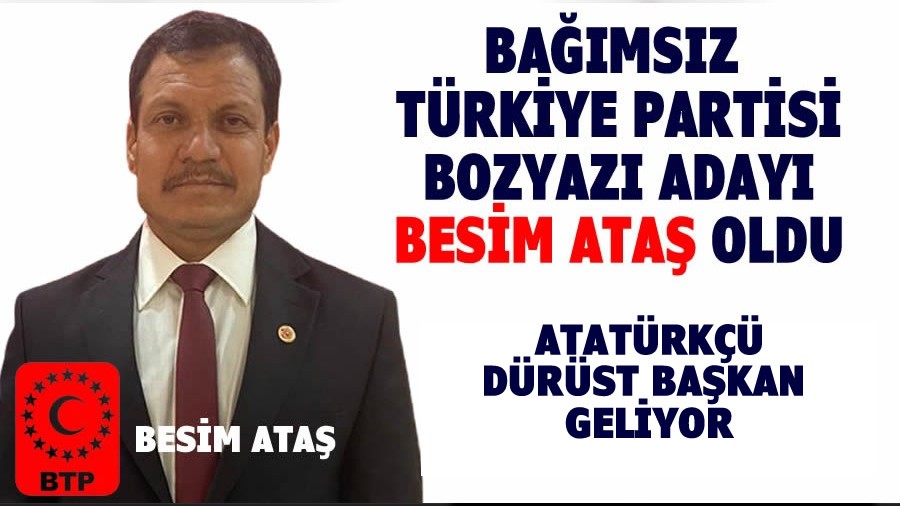 BTP Bozyaz Belediye Bakan Aday Besim Ata oldu  