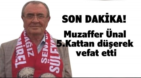 SON DAKKA-Muzaffer nal 5.Kattan derek vefat etti