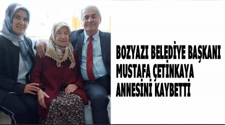 Bozyaz Belediye Bakan Mustafa etinkaya Annesini Keybetti