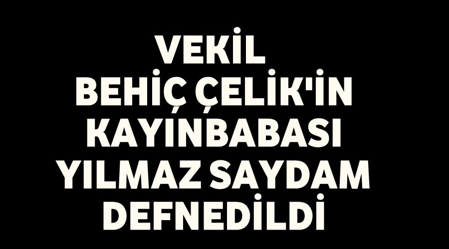 Yılmaz Saydam defnedildi