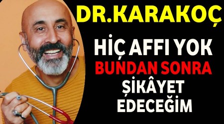 Hiç affı yok. Bundan sonra şikâyet edeceğim