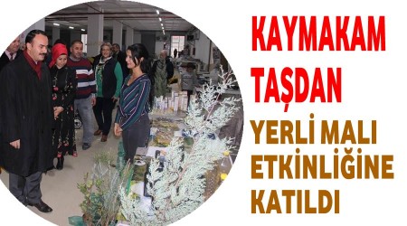 Kaymakam yerli malı etkinliğine katıldı