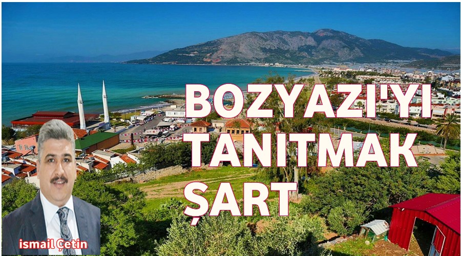 Bozyazı’nın tanıtımı şart