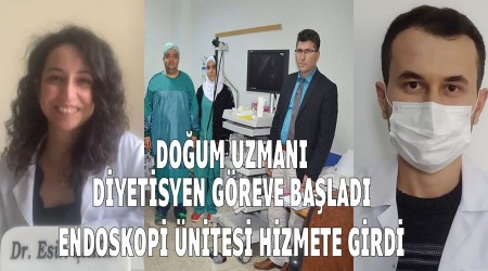 Doum Uzman, Diyetisyen greve balad.Endoskopi nitesi hizmete girdi