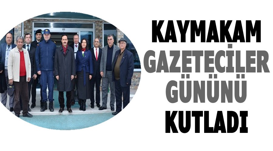 Kaymakam Gazeteciler Gnn kutlad