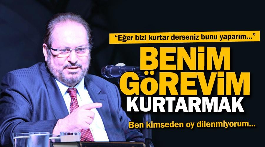 Haydar Baş: Kimseden oy dilenmiyorum, benim görevim kurtarmak