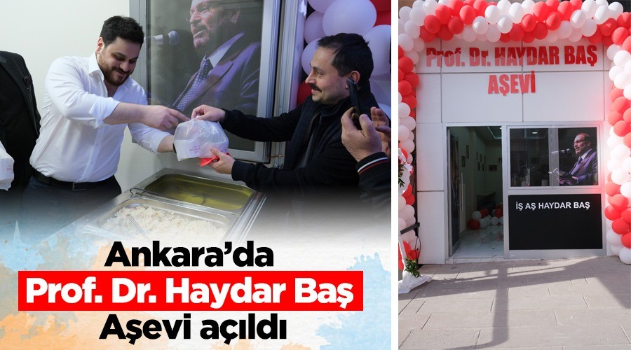 Prof. Dr. Haydar Baş Aşevi açıldı