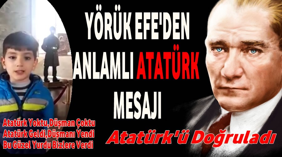 Bozyazl Yrk EFEnin Atatrk Sevgisi