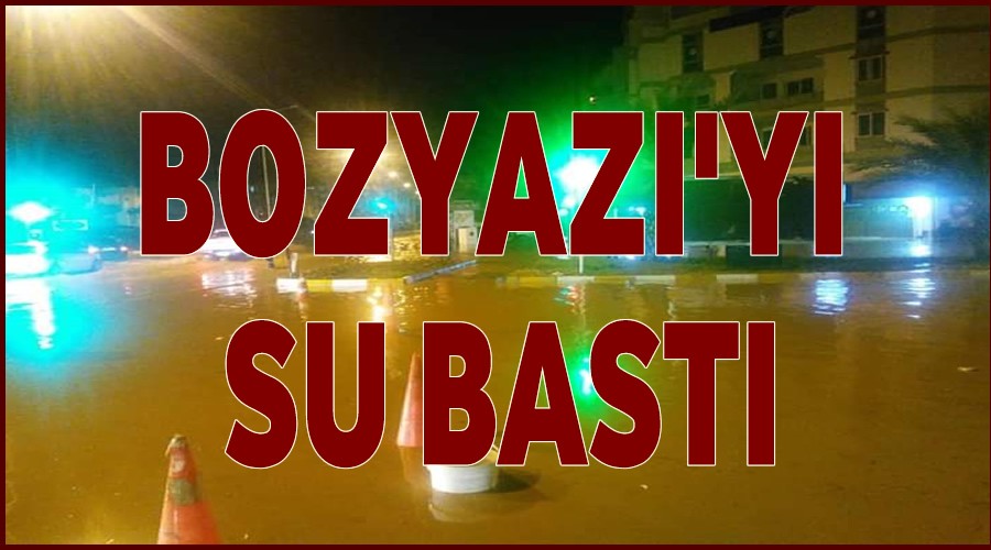 Bozyazı’yı su bastı