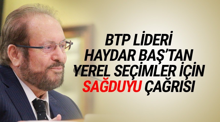 Haydar Batan 31 Mart ars, saduyu kazansn