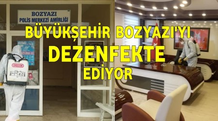 Büyükşehir Bozyazı’yı dezenfekte ediyor