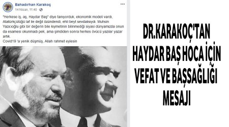 Dr.Karako,Allah rahmet eylesin 