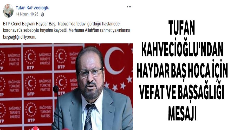 Tufan Kahveciolu,Allah rahmet eylesin