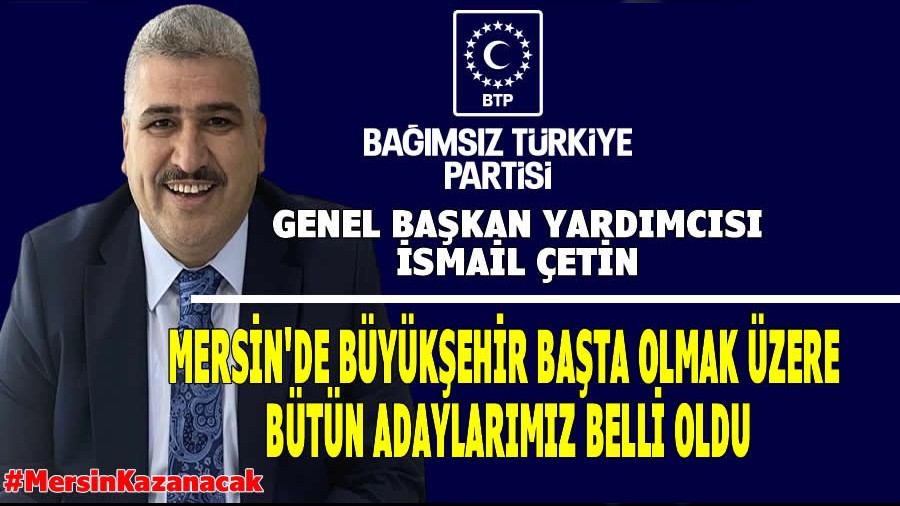 BTP Mersin 14 Adayını açıkladı