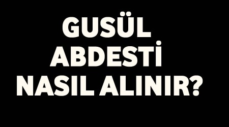 Gusl abdesti nasl alnr?
