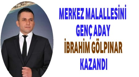 Merkez Mahallesini gen aday kazand