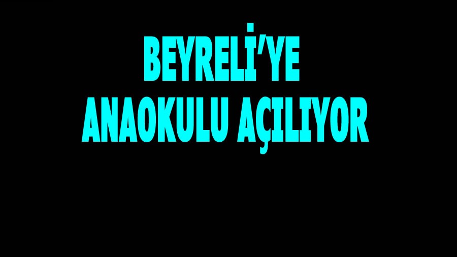 Beyreliye Anaokulu alyor