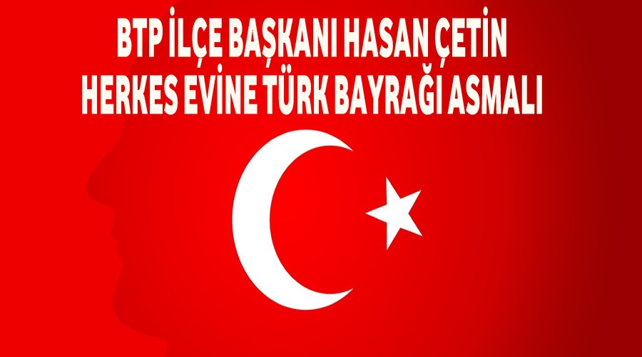 Bugn herkes Trk Bayra asmal