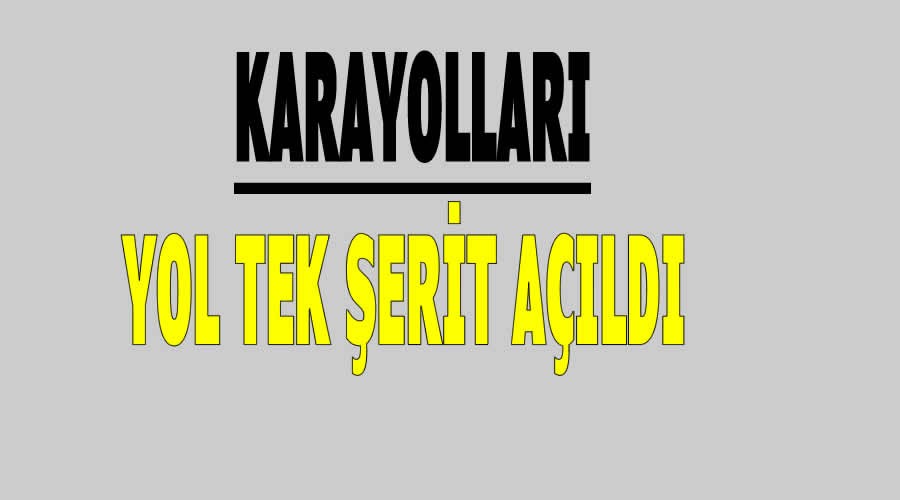 Karayollar, Yol tek erit ald 