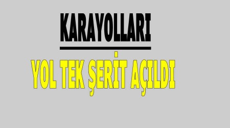 Karayollar, Yol tek erit ald 