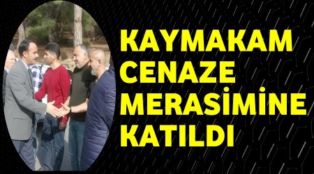 Kaymakam cenazeye katıldı
