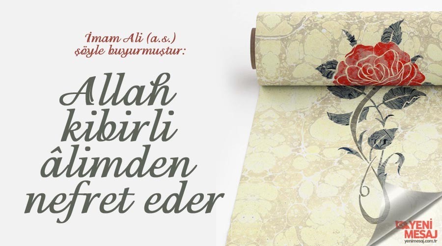 Allah kibirli limden nefret eder