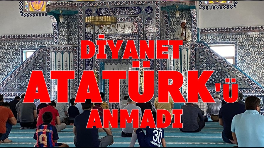 Diyanet hutbede yine Atatrk anmad