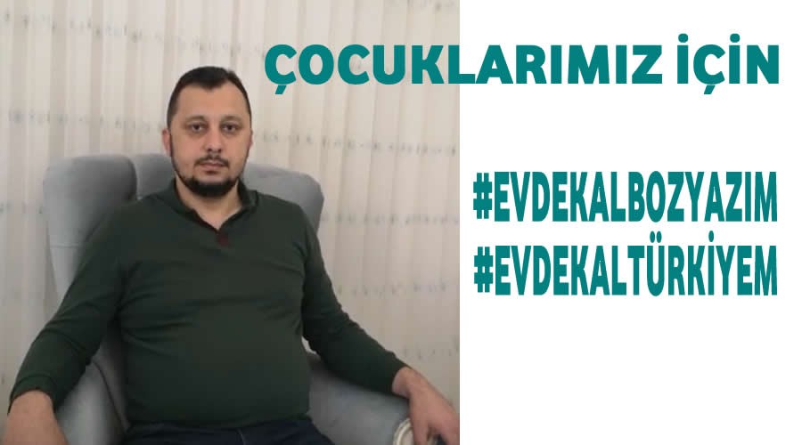 Ta,ocuklarmz iin Evde Kal Bozyazm