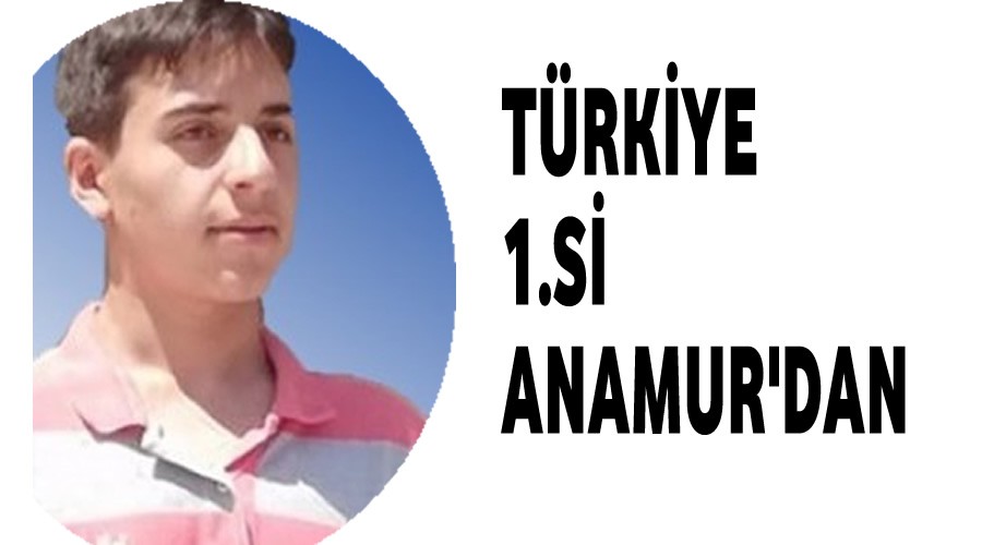 Trkiye 1. Si Anamurdan