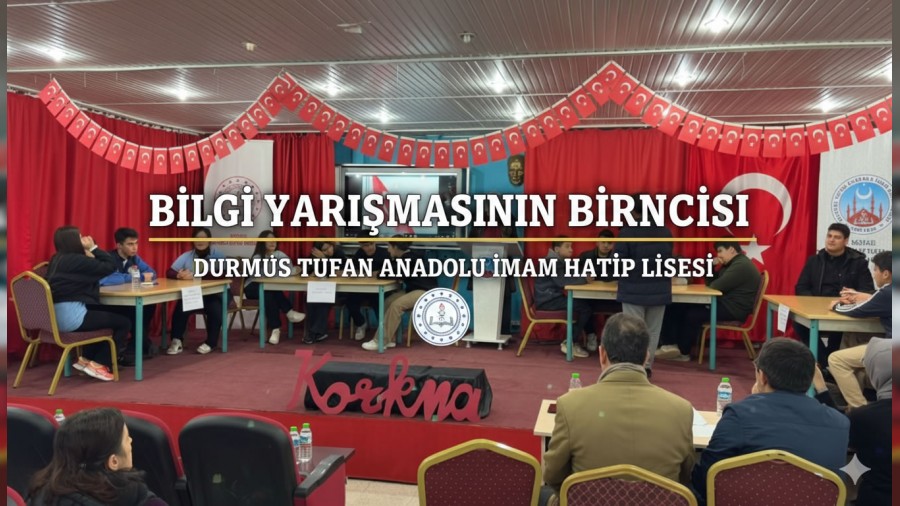 Bilgi Yar��mas�n�n Birincisi Durmu� Tufan Anadolu �mam Hatip Lisesi Oldu