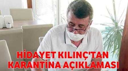 Hidayet Kln'tan karantina aklamas