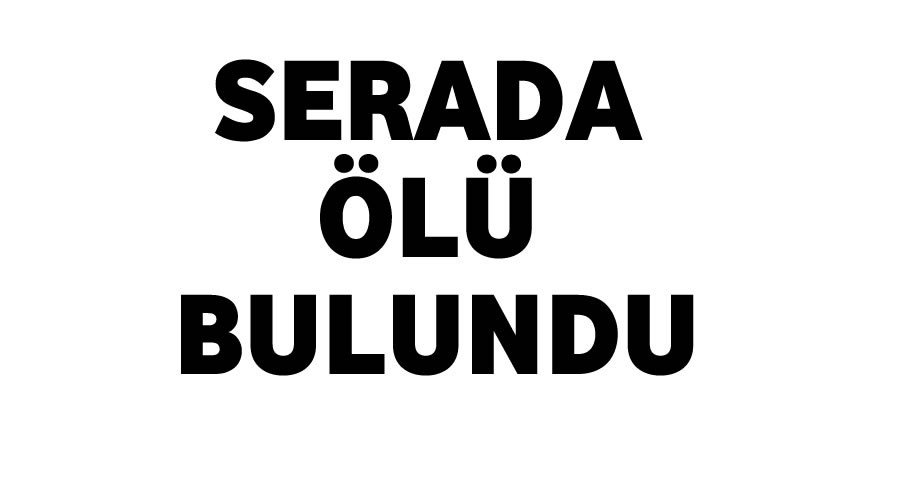 Serada l bulundu