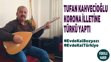 Tufan Kahveolu Korona illetine Trk yapt