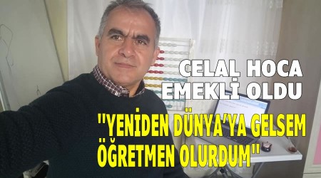 Yeniden Dnyaya gelsem retmen olurdum