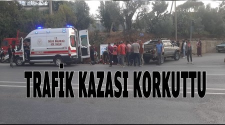 Trafik kazas korkuttu!