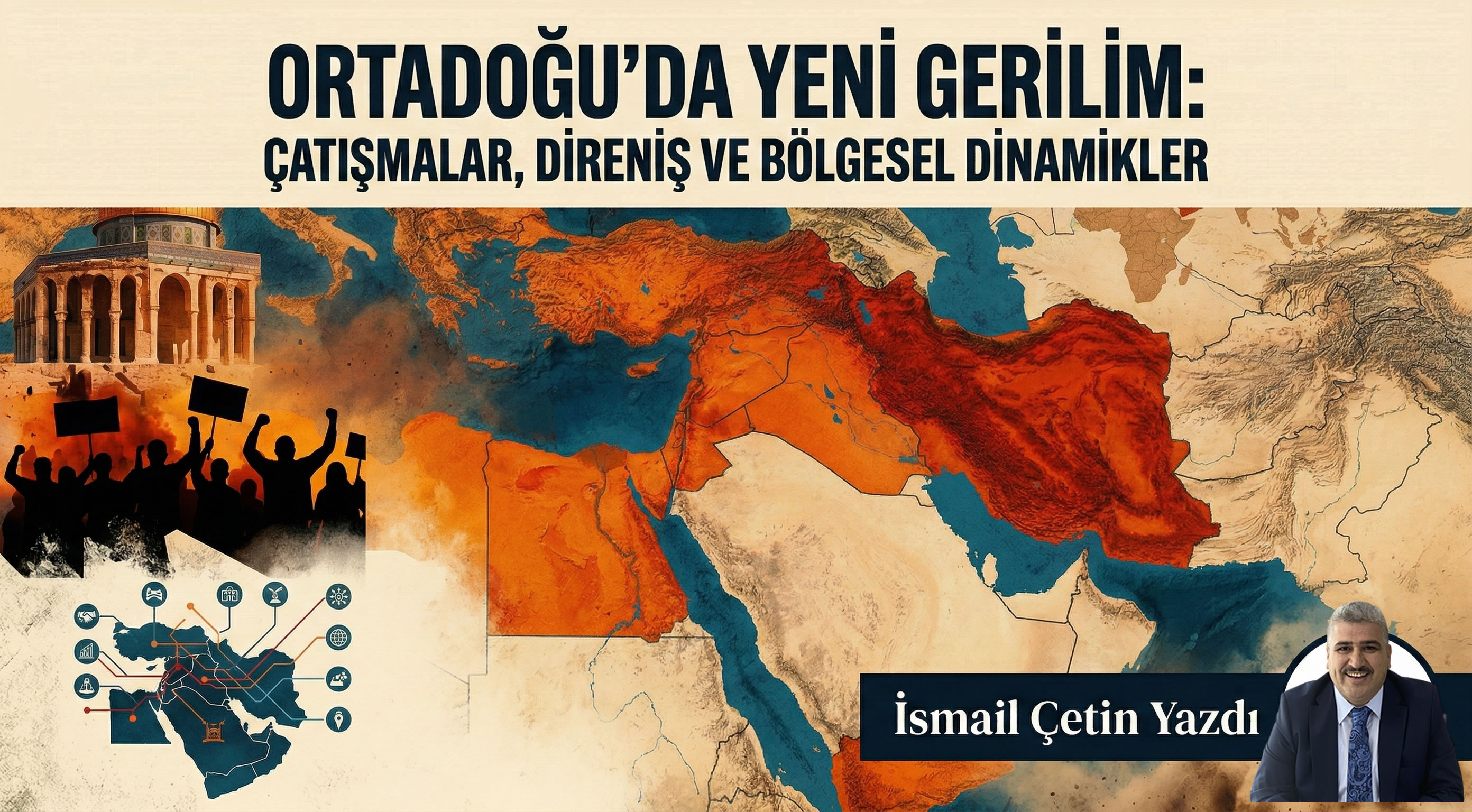 Ortado�u�da Yeni Gerilim: �at��malar, Direni� ve B�lgesel Dinamikler