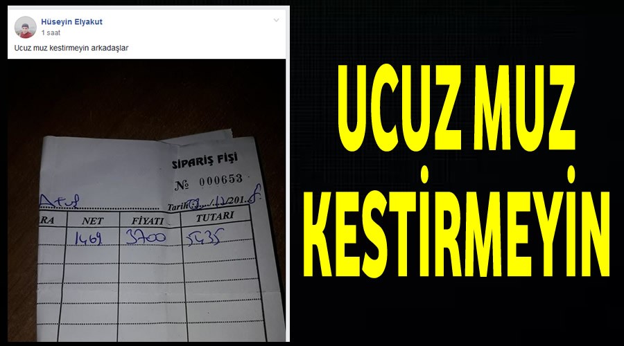 Ucuz muz kestirmeyin